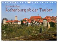 Vorderes Coverbild Romantisches Rothenburg ob der Tauber (Wandkalender 2025 DIN A4 quer), CALVENDO Monatskalender