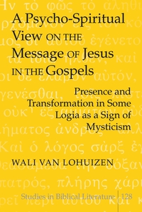 Vorderes Coverbild A Psycho-Spiritual View on the Message of Jesus in the Gospels