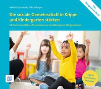 Vorderes Coverbild Die soziale Gemeinschaft in Krippe und Kindergarten stärken