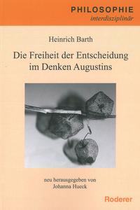 Vorderes Coverbild Die Freiheit der Entscheidung im Denken des Augustinus