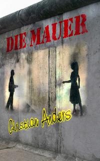 Vorderes Coverbild Die Mauer