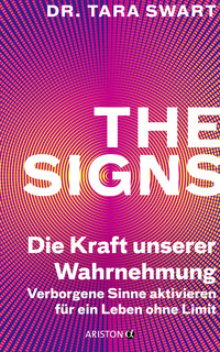 Vorderes Coverbild The Signs – Die Kraft unserer Wahrnehmung