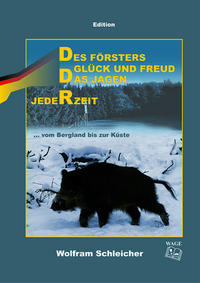Vorderes Coverbild Des Försters Glück und Freud des Jagen jederzeit