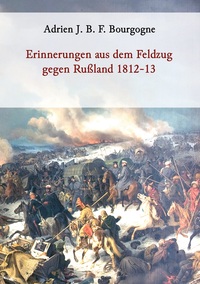 Vorderes Coverbild Erinnerungen aus dem Feldzug gegen Rußland 1812-13