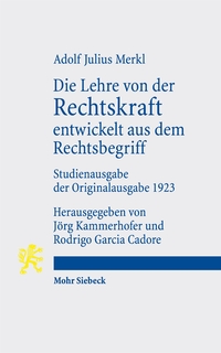 Vorderes Coverbild Die Lehre von der Rechtskraft entwickelt aus dem Rechtsbegriff