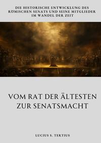 Vorderes Coverbild Vom Rat der Ältesten zur Senatsmacht