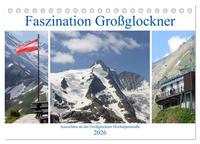 Vorderes Coverbild Faszination Großglockner - Aussichten an der Großglockner Hochalpenstraße (Tischkalender 2026 DIN A5 quer), CALVENDO Monatskalender