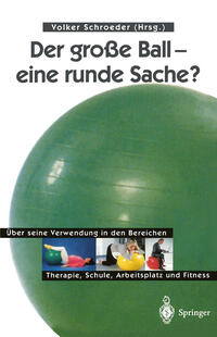 Vorderes Coverbild Der große Ball — eine runde Sache?