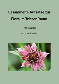 Vorderes Coverbild Gesammelte Aufsätze zur Flora im Trierer Raum
