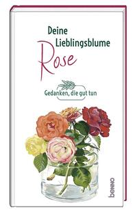 Vorderes Coverbild Deine Lieblingsblume - Rose