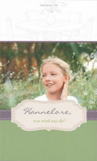 Vorderes Coverbild Hannelore, was wird aus dir?