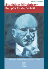 Vorderes Coverbild Stanislaw Mikolajczyk – Kämpfer für die Freiheit
