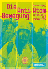 Vorderes Coverbild Die Anti-Atom-Bewegung