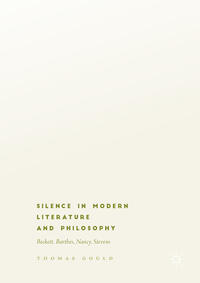 Vorderes Coverbild Silence in Modern Literature and Philosophy