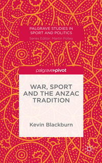 Vorderes Coverbild War, Sport and the Anzac Tradition