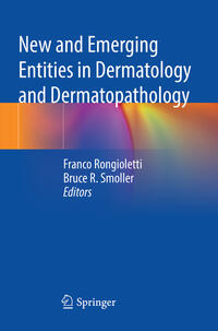 Vorderes Coverbild New and Emerging Entities in Dermatology and Dermatopathology