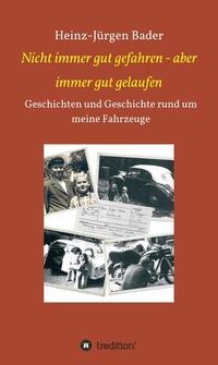 Vorderes Coverbild Nicht immer gut gefahren - aber immer gut gelaufen