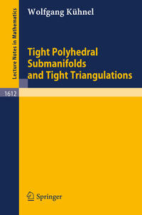 Vorderes Coverbild Tight Polyhedral Submanifolds and Tight Triangulations