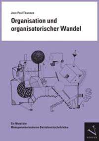 Vorderes Coverbild Organisation und organisatorischer Wandel