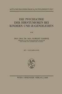 Vorderes Coverbild Die Psychiatrie der Hirntumoren bei Kindern und Jugendlichen