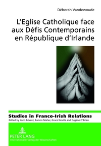 Vorderes Coverbild L’Eglise Catholique face aux Défis Contemporains en République d’Irlande