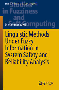 Vorderes Coverbild Linguistic Methods Under Fuzzy Information in System Safety and Reliability Analysis