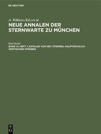 Vorderes Coverbild Neue Annalen der Sternwarte zu München / Katalog von 1867 Sternen, hauptsächlich zenitnahen Sternen
