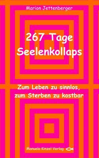 Vorderes Coverbild 267 Tage Seelenkollaps