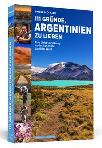 Vorderes Coverbild 111 Gründe, Argentinien zu lieben