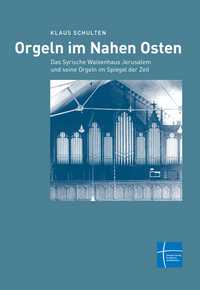 Vorderes Coverbild Orgeln im Nahen Osten