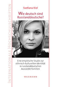 Vorderes Coverbild Wie deutsch sind Russlanddeutsche?