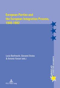 Vorderes Coverbild European Parties and the European Integration Process, 1945–1992