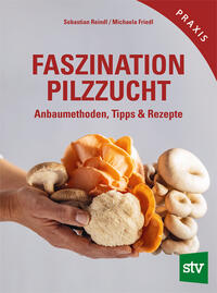 Vorderes Coverbild Faszination Pilzzucht