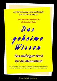 Vorderes Coverbild 3.Auflage Das geheime Wissen – Das wichtigste Buch für die Menschheit!