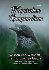 Vorderes Coverbild MAGISCHES KOMPENDIUM / Magisches Kompendium - Wissen und Weisheit der nordischen Magie