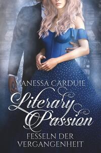 Vorderes Coverbild Literary Passion - Fesseln der Vergangenheit