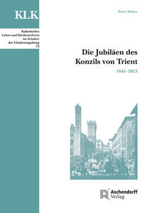 Vorderes Coverbild Die Jubiläen des Konzils von Trient