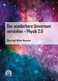 Vorderes Coverbild Das wunderbare Universum verstehen – Physik 2.0