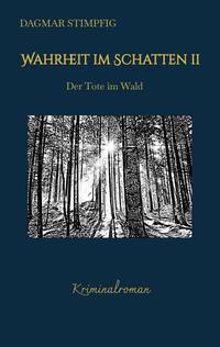 Vorderes Coverbild Wahrheit im Schatten 2, spannend und humorvoll, mit Herz, Kriminalroman, Serie