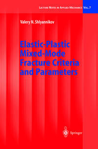 Vorderes Coverbild Elastic-Plastic Mixed-Mode Fracture Criteria and Parameters