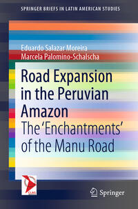 Vorderes Coverbild Road Expansion in the Peruvian Amazon