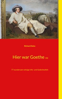 Vorderes Coverbild Hier war Goethe nie