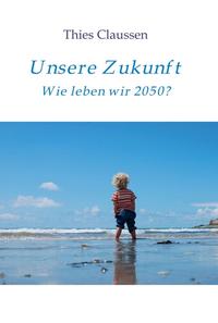Vorderes Coverbild Unsere Zukunft