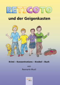 Vorderes Coverbild Reticoto und der Geigenkasten