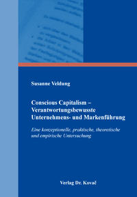 Vorderes Coverbild Conscious Capitalism – Verantwortungsbewusste Unternehmens- und Markenführung