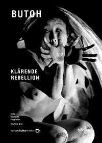 Vorderes Coverbild Klärende Rebellion : Butoh