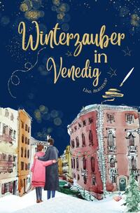 Vorderes Coverbild Winterzauber in Venedig