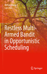 Vorderes Coverbild Restless Multi-Armed Bandit in Opportunistic Scheduling