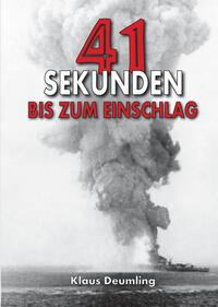 Vorderes Coverbild 41 Sekunden bis zum Einschlag – Als Bomberpilot im Kampfgeschwader