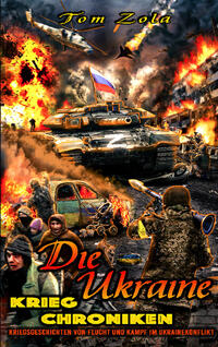 Vorderes Coverbild Die Ukraine Krieg Chroniken